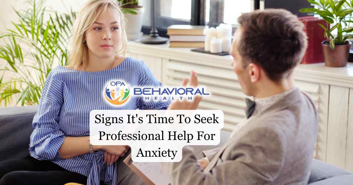 Signs It's Time To Seek Professional Help For Anxiety